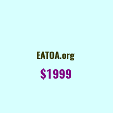 Domain Name: EATOA.org For Sale: $1999