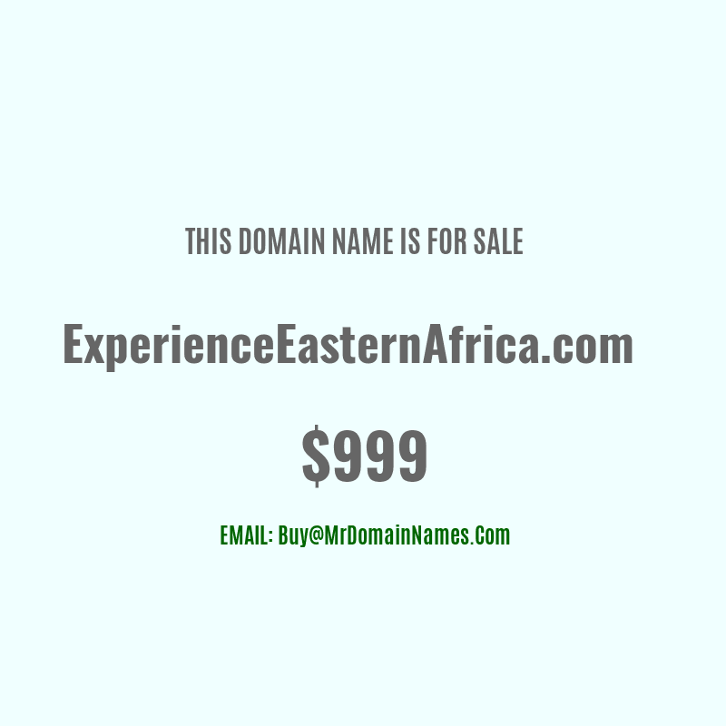 Domain: ExperienceEasternAfrica.com Is For Sale