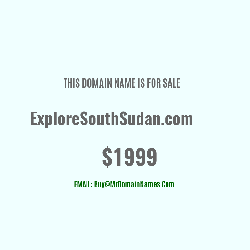 Domain: ExploreSouthSudan.com Is For Sale